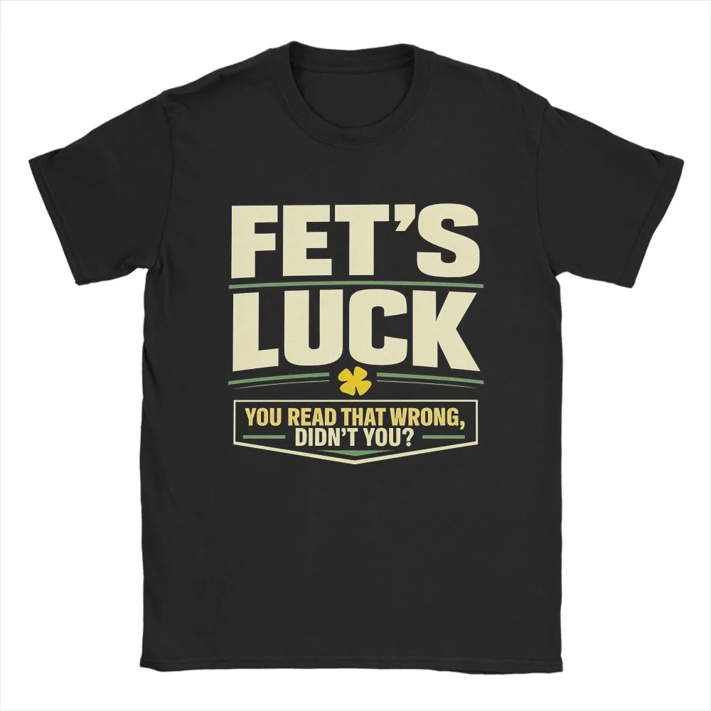 Camisetas masculinas Fet'S Luck You Read That Wrong, você leu errado, não é mesmo? Camiseta incrível de algodão puro, camiseta de manga curta com gola redonda