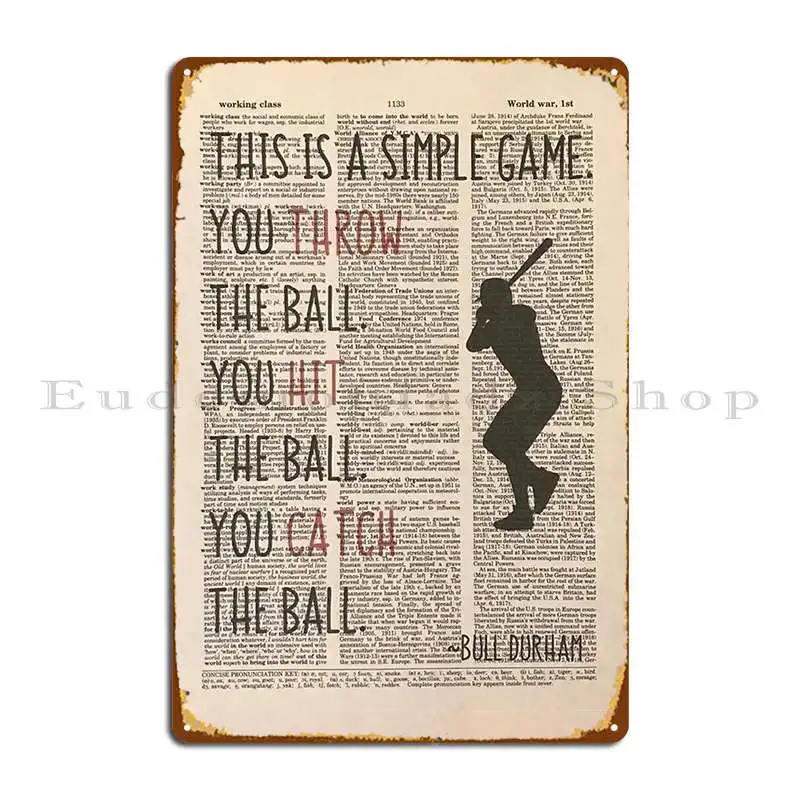 Bull Durham This Is A Simple Game Metal Signs Garage Club Wall Cave Design Pub Personalized Tin Sign Poster