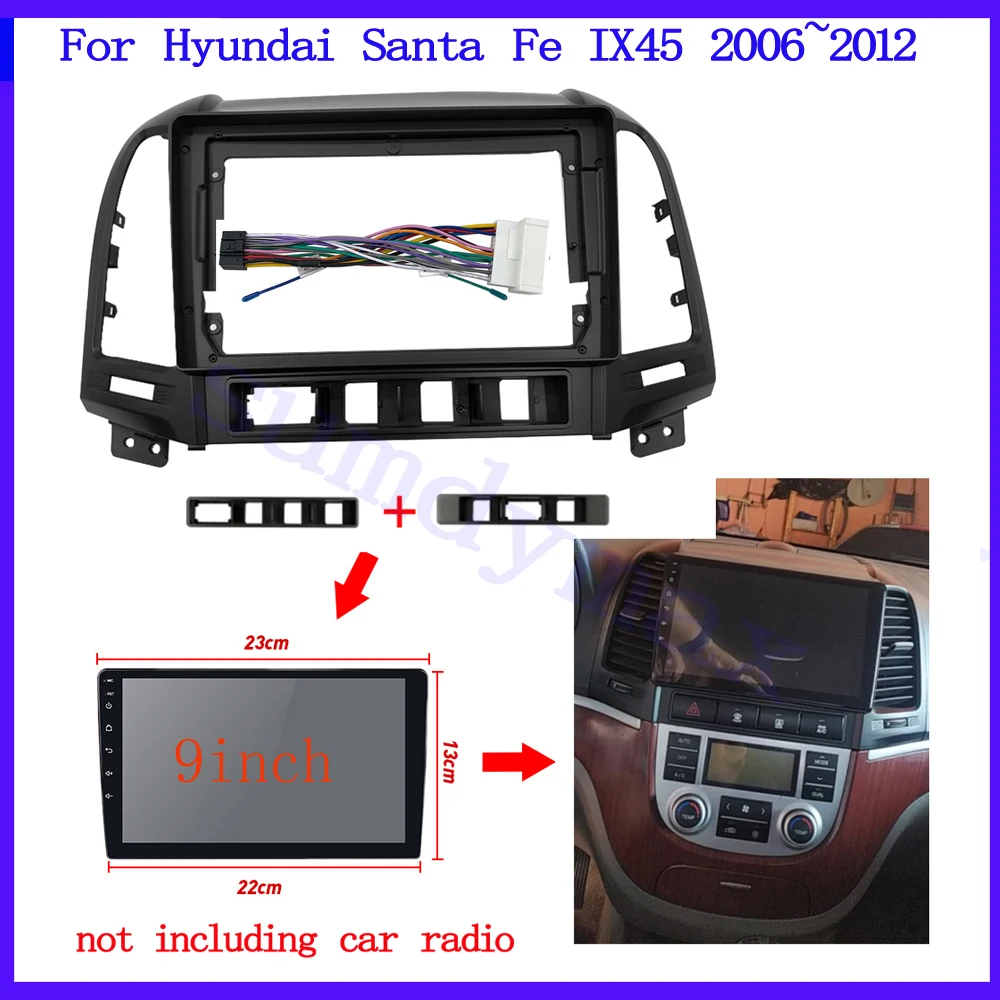 9inch 2din car panel Trim Dashboard Panel Kit HYUNDAI Santa Fe IX45 2006~2012 big screen android Car Radio Fascia Frame cable