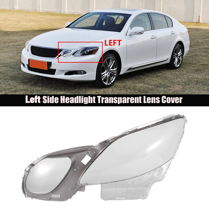 Copriobiettivo trasparente per faro auto per GS300 GS430 GS450 2006-2011 Lampada leggera Trasparente Shell Sinistra