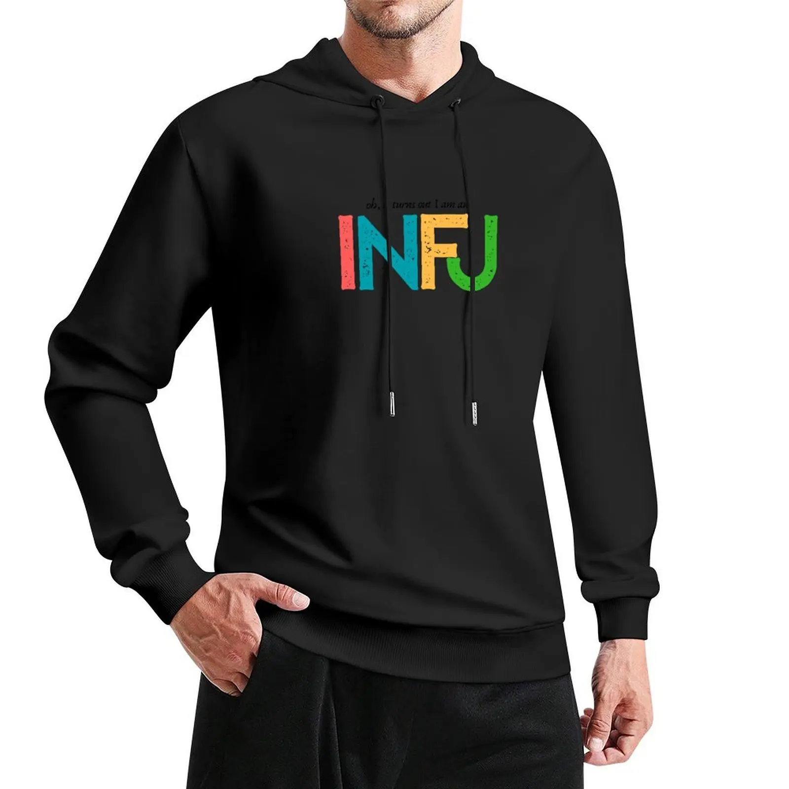 

oh, it turns out I am an INFJ Pullover Hoodie men wear autumn hoodie