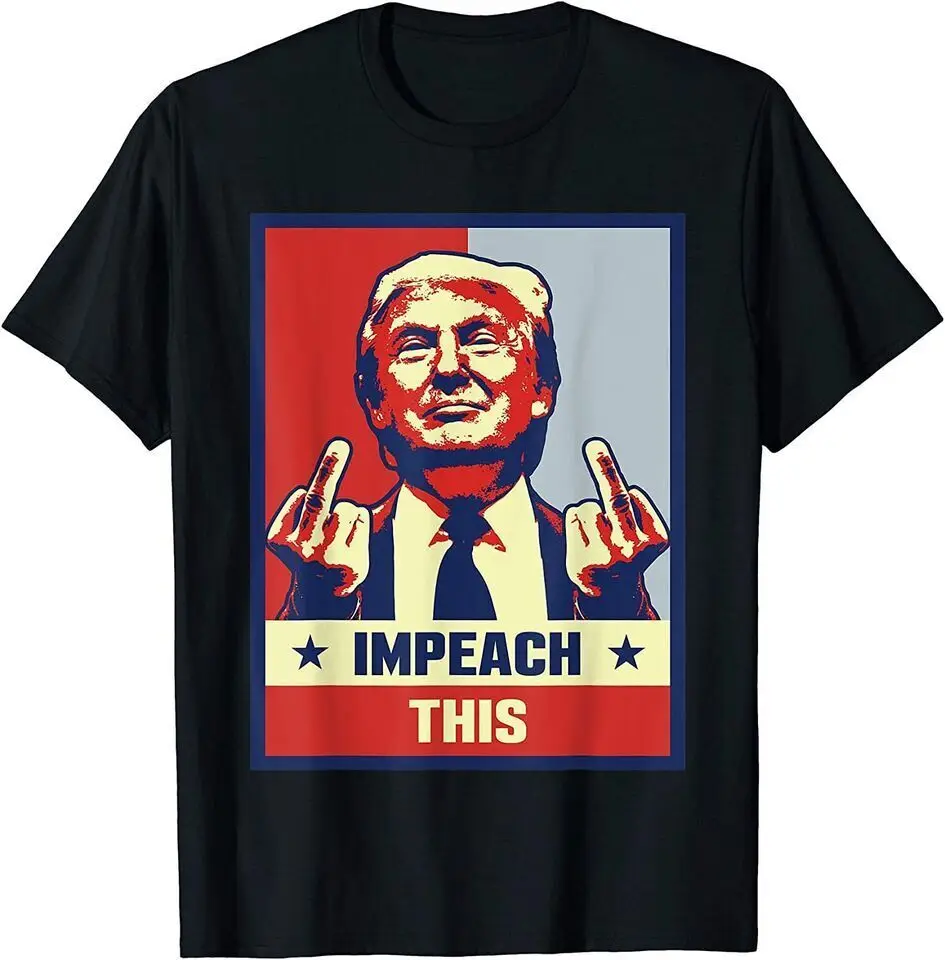 New Pro Donald Trump Republican Conservative Impeach Unisex Funny T-Shirt USA