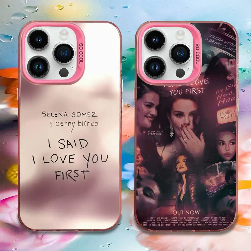

S-Selena Gomez I Said I Love You First Phone Case For iPhone 16,15,14,13,12,11,Mini,Pro,E,MAX Pink Candy Matte Shockproof Cover
