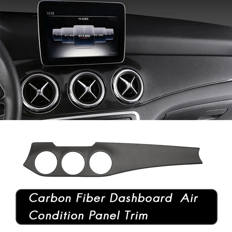 

LHD Console Dashboard Air Outlet Panel Trim Sticker Cover For Mercedes Benz CLA C117 GLA X156 13-19 Matte Carbon Pattern