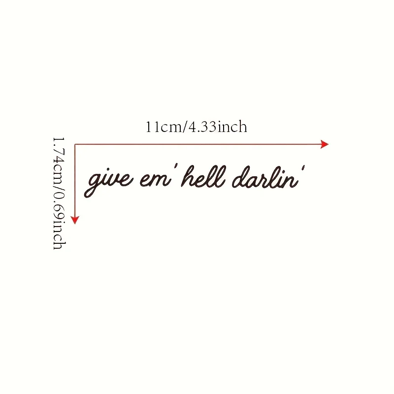 Quote Sticker Give Em Hell Darlin Funny Vinyl Decal Car Rearview Mirror Western Style Auto Decor Gift