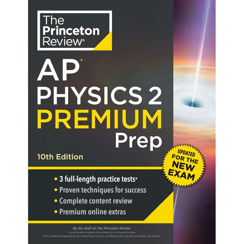 

Princeton Review AP Physics 2 Premium Prep 10th Edition 3 Practice Tests Complete Content Review Strategies Techniques