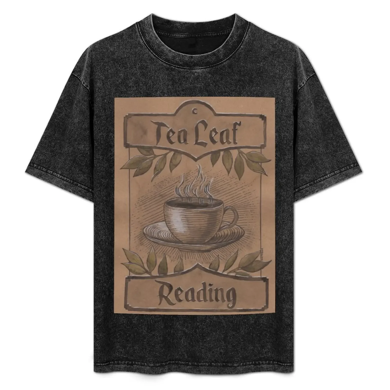 

Tea Leaf Reading T-Shirt t shirt custom print t shirt man casual t shirts for man slim fit funny shirts dark humor T-Shirt
