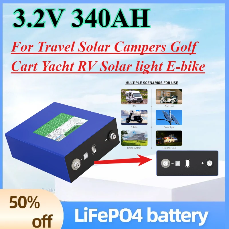 

3.2V 340AH LiFePO4 Rechargeable Battery Lithium Iron Phosphate for Travel Solar Campers Golf Cart Yacht RV Solar light E-bike