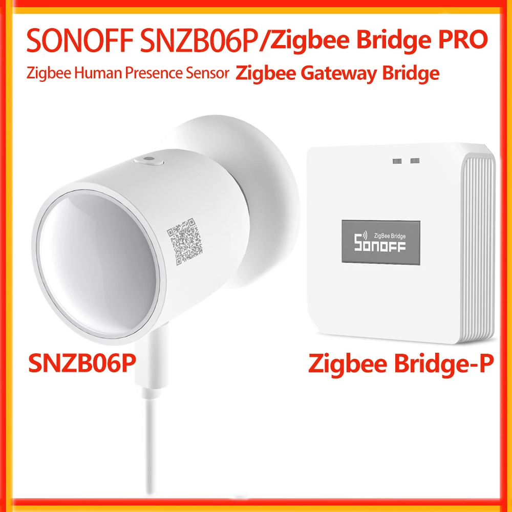 SONOFF SNZB-06P Zigbee Human Presence Sensor Microwave Radar Detection Zigbee 3.0 Sensor Zigbee Bridge Gateway Hub eWelink Alexa