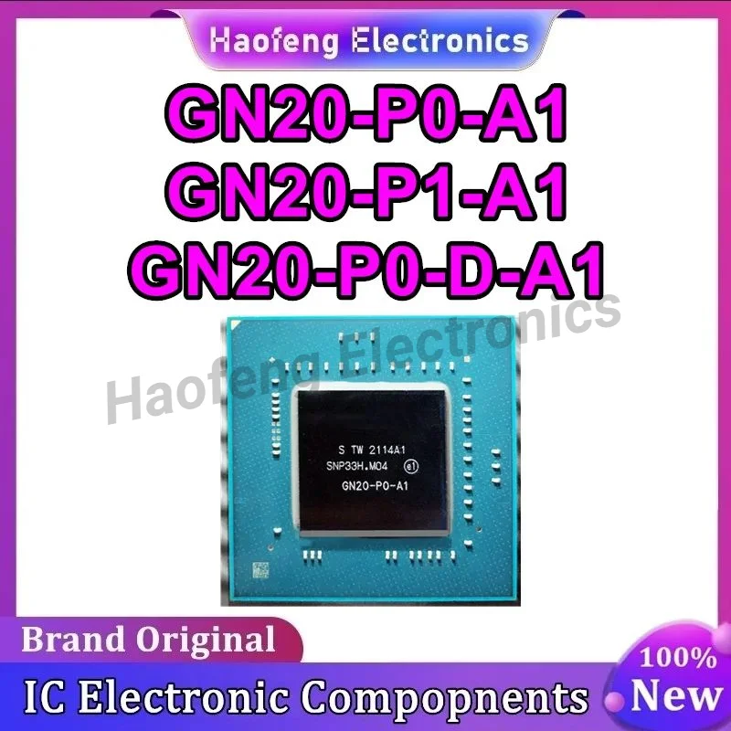 1PCS New Original GN20-P0-A1 GN20-P1-A1 GN20-P0-D-A1 BGA Packaging Spot High-End Graphics Card CPU Chip In Stock