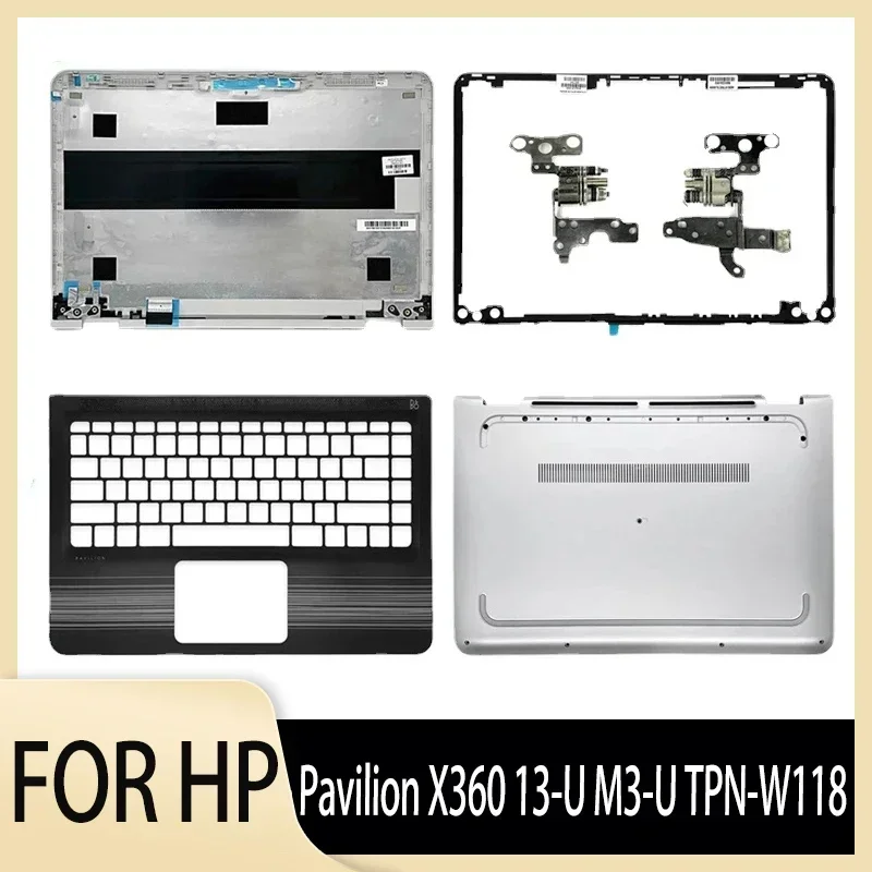 

New for Pavilion X360 13-U M3-U TPN-W118 Laptop Back Cover Front Bezel Hinges Palmrest Upper Bottom Case Silver Housing Shell