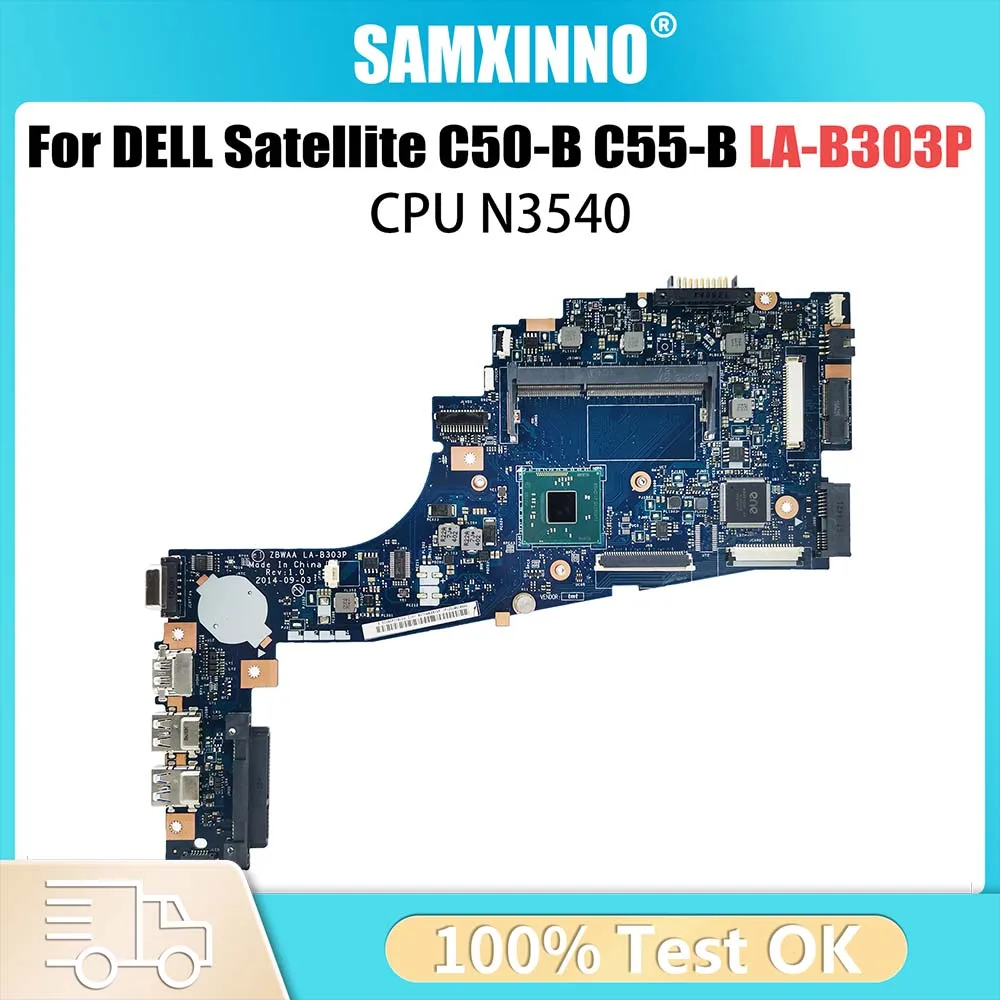 Computer Mainboard For Toshiba Satellite LA-B303P C50-B C55-B K000891580 Laptop Motherboard N3540 CPU 100% Test OK