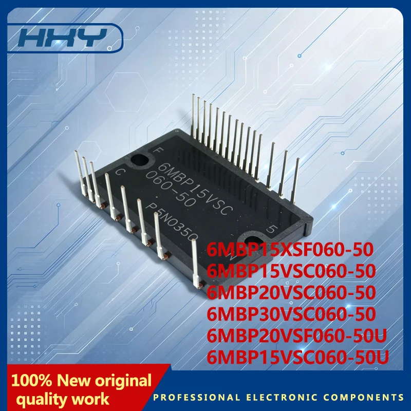 Original 6MBP20VSC060-50 6MBP30VSC060-50 6MBP20VSF060-50U 6MBP15VSC060-50 6MBP15VSC060-50U 6MBP15XSF060-50  Power IGBT module