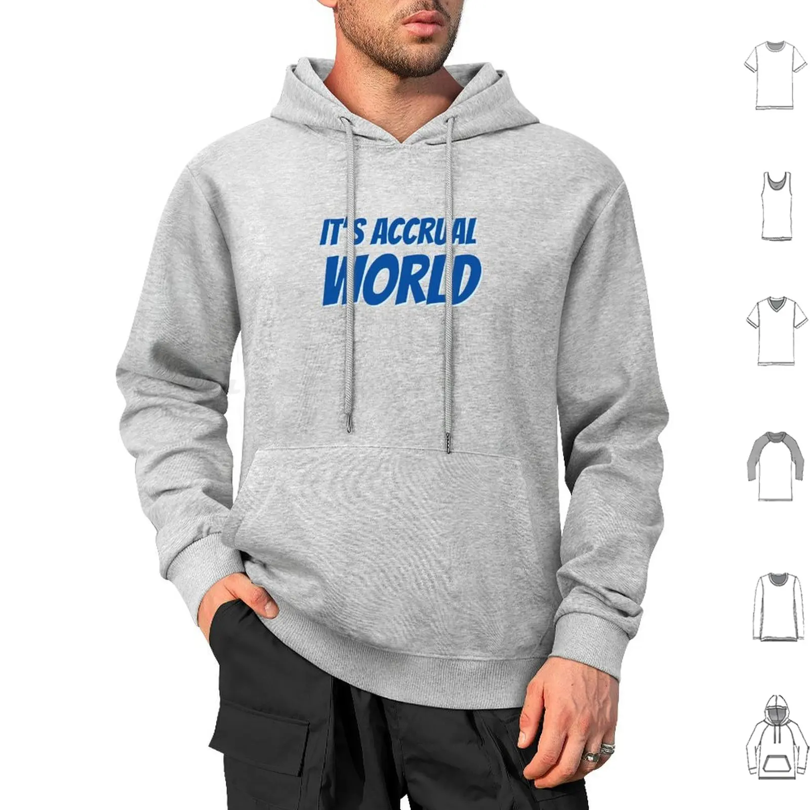 It'S Accrual World Hoodie cotton Long Sleeve Accrual Funny Humor Accountant Accounting Careers Professions Occupations