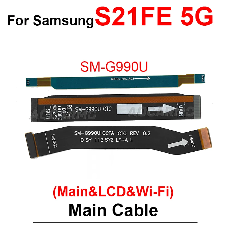 For Samsung Galaxy S21 FE 5G Wi-Fi Signal Antenna + LCD Screen Motherboard Connection Flex Cable Replacement Part