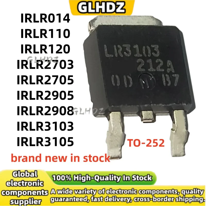 TO-252 10PCS IRLR014 IRLR110 IRLR120 IRLR2703 IRLR2705 IRLR2905 IRLR2908 IRLR3103 IRLR3105 nuevo en stock