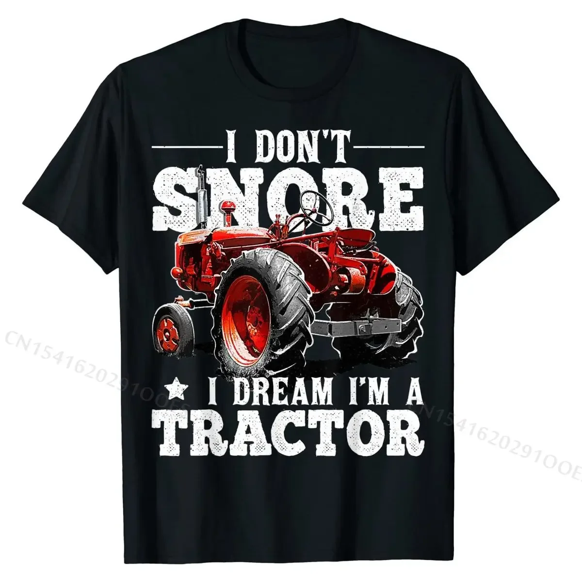 I Don't Snore I Dream I'm a Tractor Farmer Tractor Gift Men T-Shirt Top T-shirts for Men Casual Tops & Tees Discount Cotton