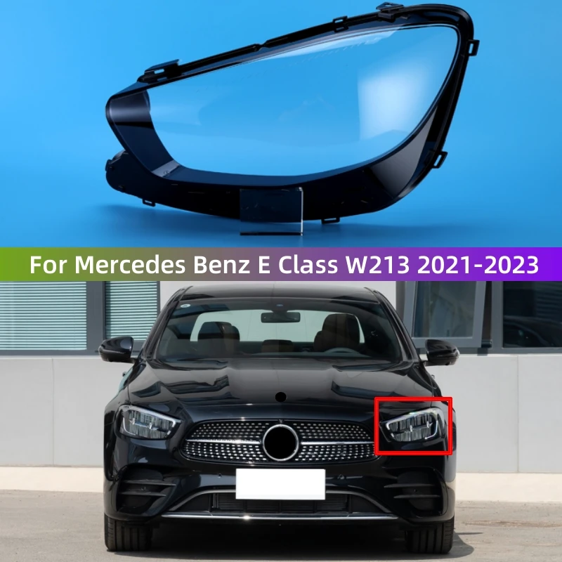 

For Mercedes Benz E Class W213 2021 2022 2023 Auto Accessory Front Headlight Cover Headlight Lens Shell Replacement