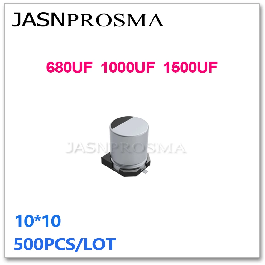 

JASNPROSMA 500PCS 10*10 680UF 1000UF 1500UF 6.3V 10V 16V 25V SMD 10x10MM Aluminum Electrolytic Capacitors