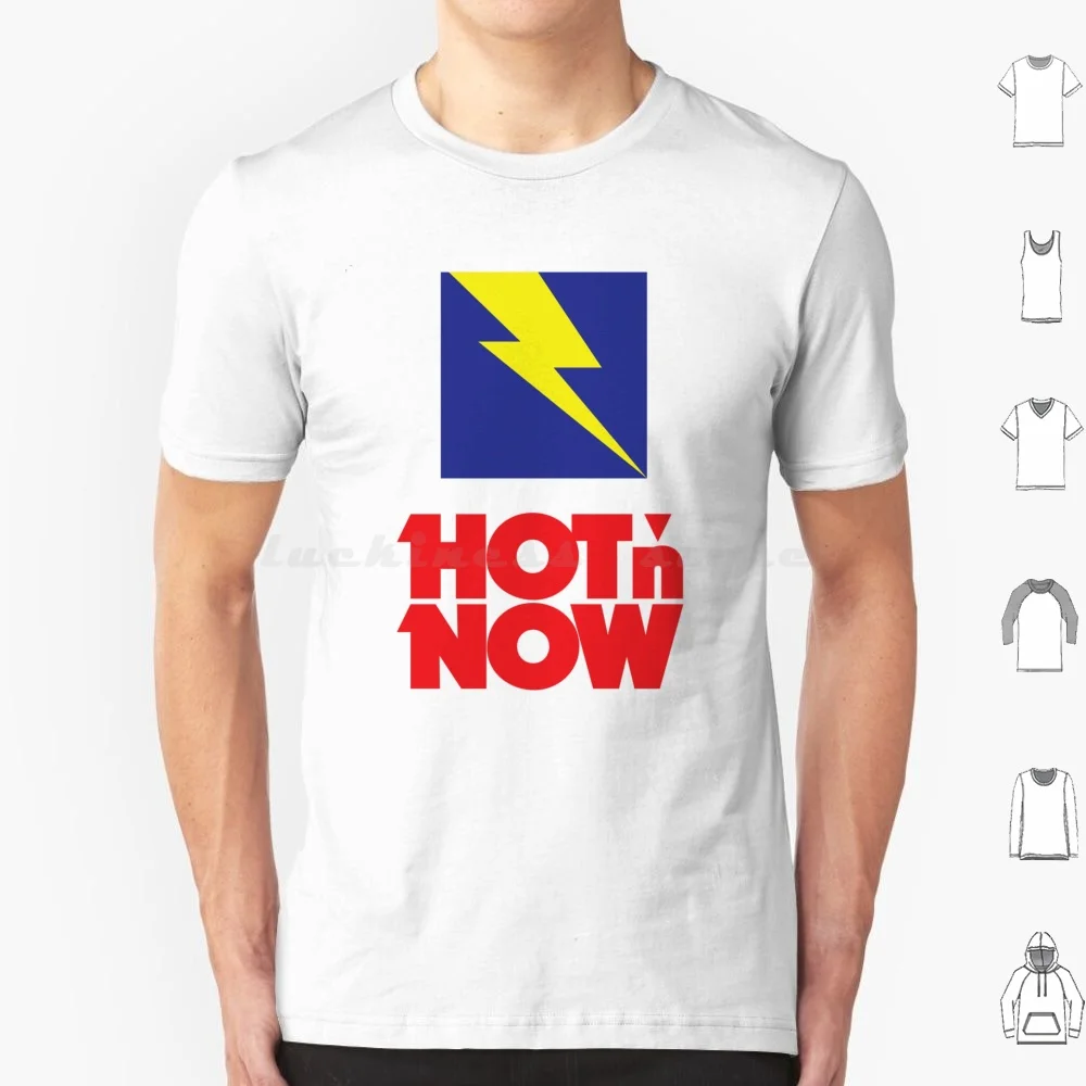 

Hot N Now T Shirt Cotton Men Women DIY Print Hot N Now Hot And Now Hamburger Burger Restaurant