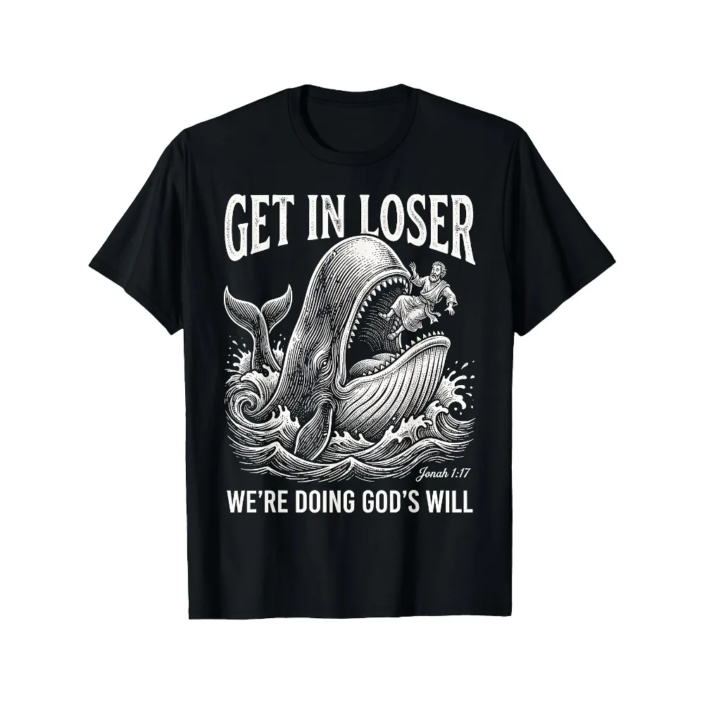

Get in Loser We'Re Doing God'S Will Funny Christian Bible T Shirtcomfortable Tee Graphic Print Shirt Allseason Tee for Everyday