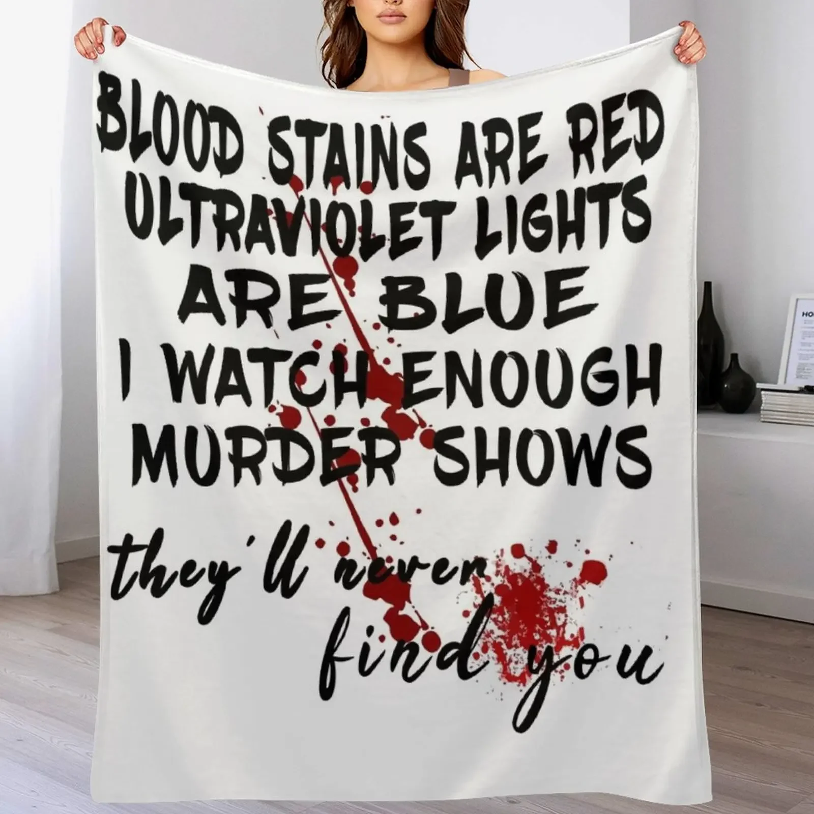 Blood stains are red ultraviolet lights are blue Throw Blanket Soft Plush Plaid Thin Luxury Designer Blankets