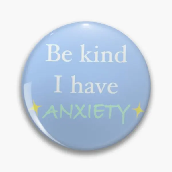 Be Kind I Have Anxiety  Soft Button Pin Hat Decor Creative Cartoon Badge Jewelry Brooch Clothes Fashion Women Collar Lapel Pin