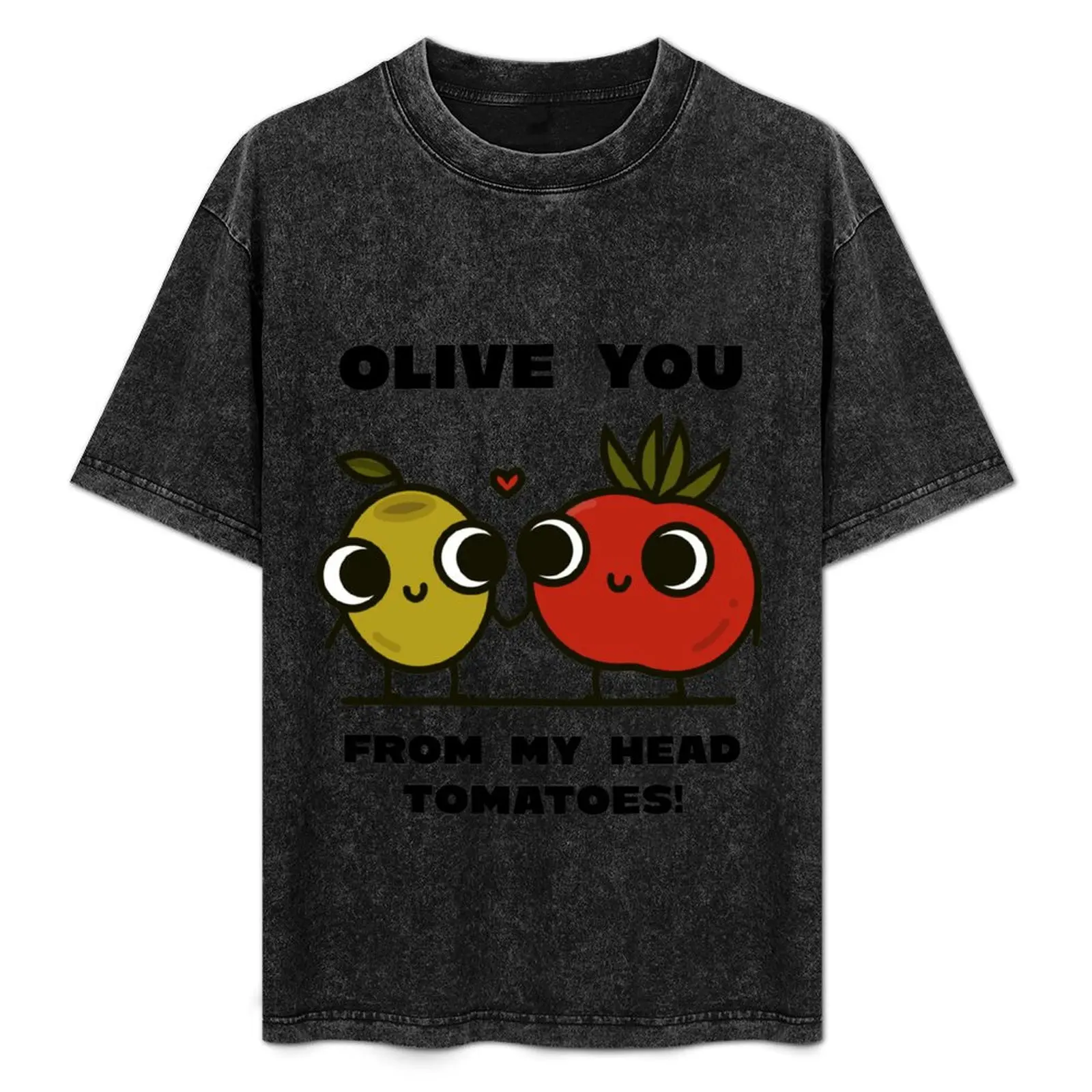 

Olive you from my head tomatoes T-Shirt sports fans plain korean fashion workout shirts for men