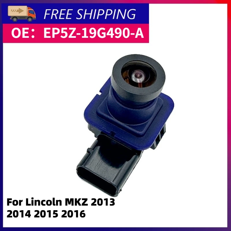 

EP5Z-19G490-A Камера заднего вида для Lincoln MKZ 2013 2014 2015 2016 DP5Z-19G490-A DP5Z19G490A EP5Z19G490A