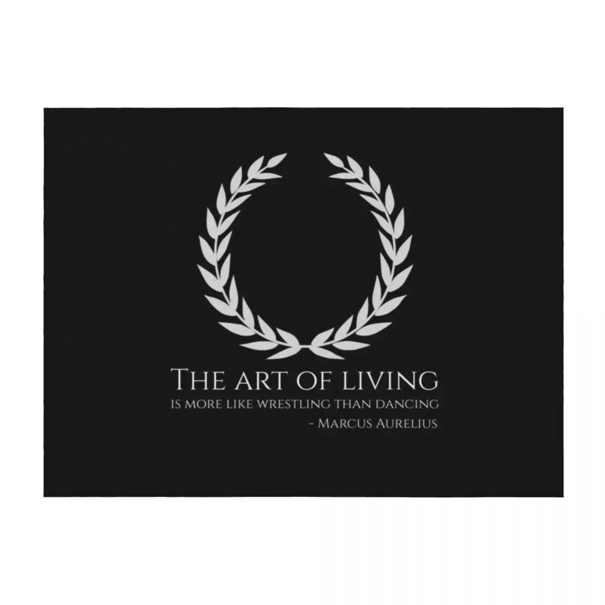 

The art of living is more like wrestling than dancing. - Marcus Aurelius - Stoic Philosophy Quote Throw Blanket