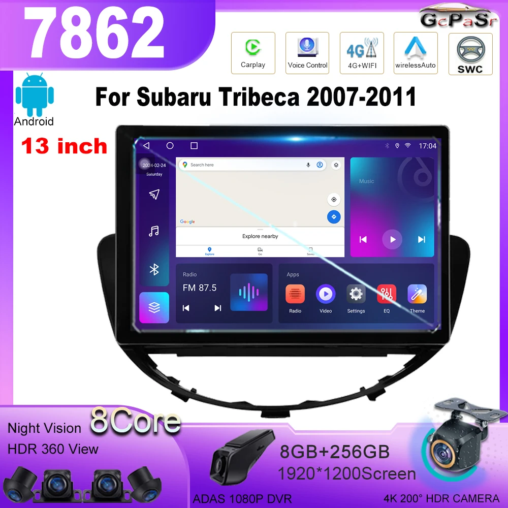 

13 дюймовый автомобильный Android для Subaru Tribeca 2007-2011 автомобильное радио, мультимедийная навигация, стерео видеоплеер 1920*1200 GPS 7862 ЦП