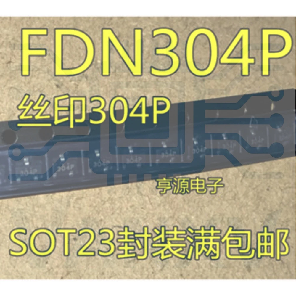 15PCS 304P FDN304P FDN304 304 SOT-23