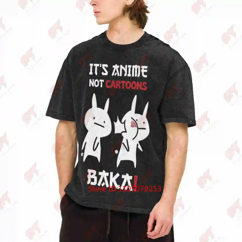 Japanese Funny It'S Anime Not Cartoons Baka Vintage Washed Tee Pure Cotton T-Shirt