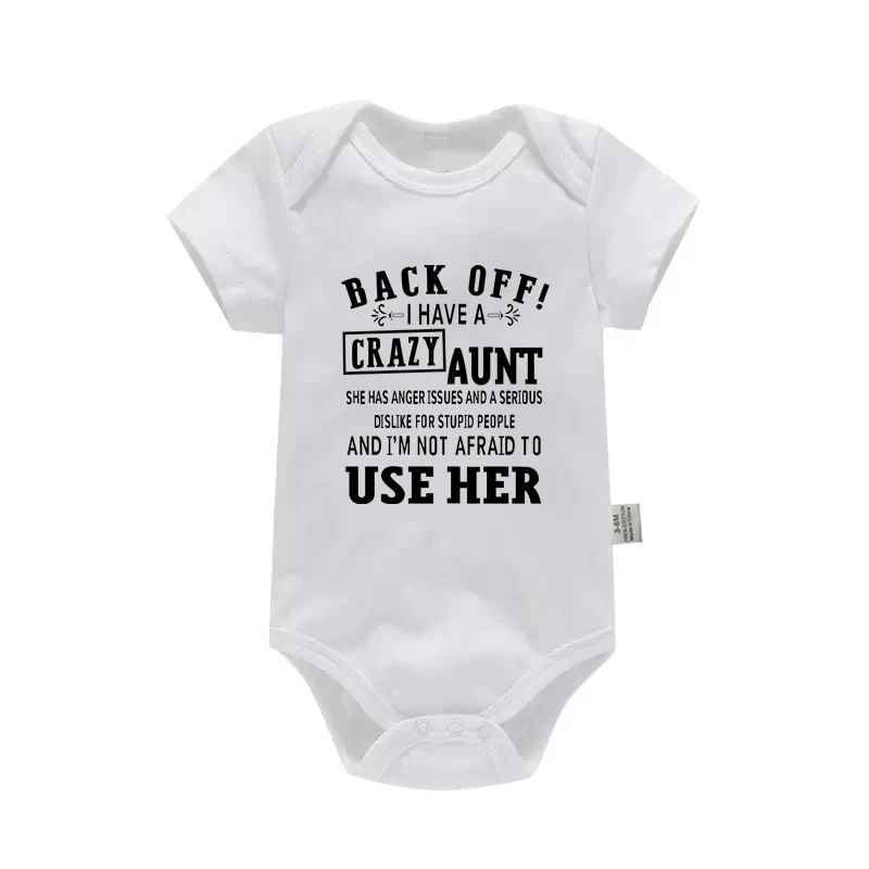 Funny I Have a Crazy Aunt Newborn Baby Clothing Soft Cotton Baby Boy Girl Romper Jumpsuit Infant Bodysuits