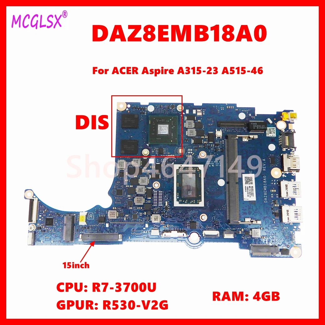 DAZ8EMB18A0 Mainboard For ACER Aspire A315-23 A515-46 Laptop Motherboardrd NBHVR1100B with R7-3700U CPU 4GB-RAM R530-V2G GPU