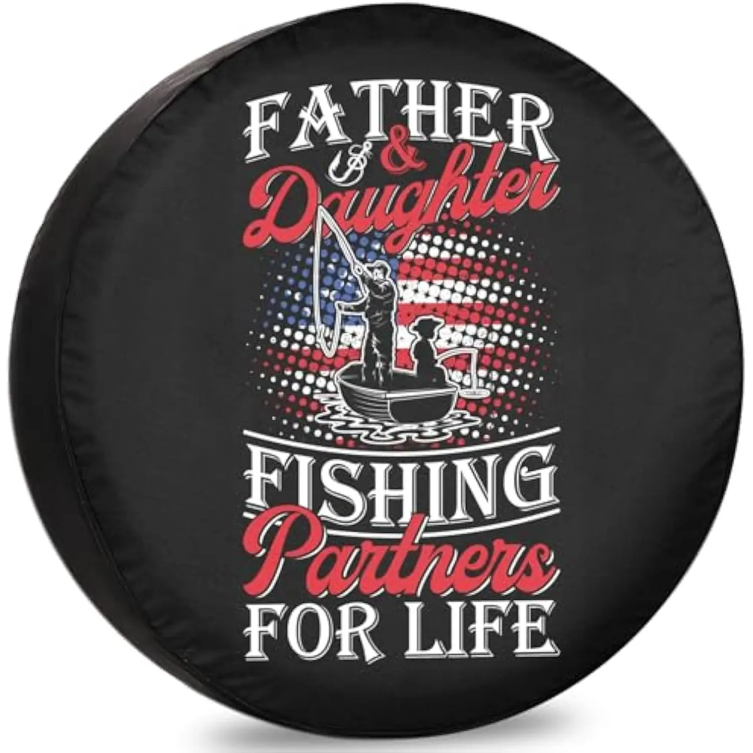 Father Daughter Fishing Partners For Life Spare Tire Cover Durable Weatherproof RV SUV Cover