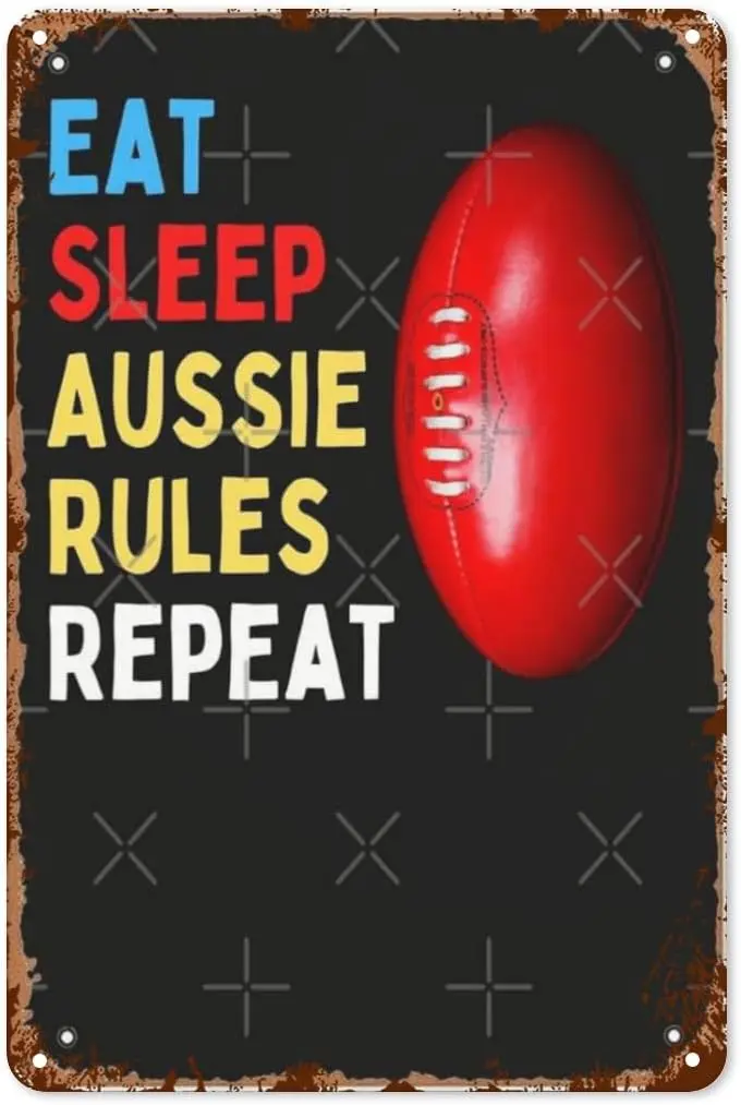 Vintage Metal Tin Bathroom Sign Eat Sleep Aussie Rules Repeat 8x12 Inches,Retro Wall Decor for Home,Office,Yard,Patio,Kitch sign