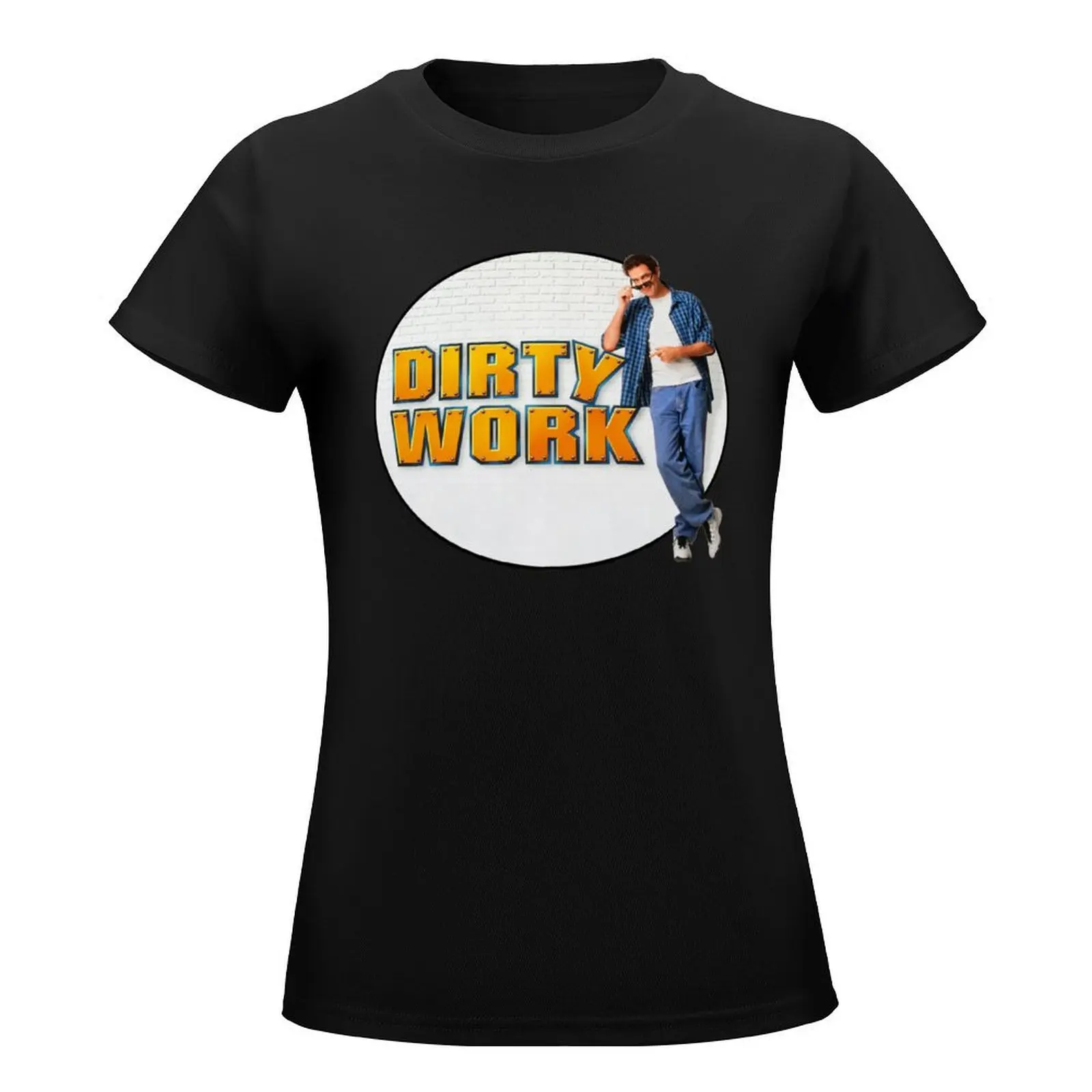 Dirty Work T-Shirt vintage clothes summer tops shirts graphic tees plus size t shirts for Women loose fit