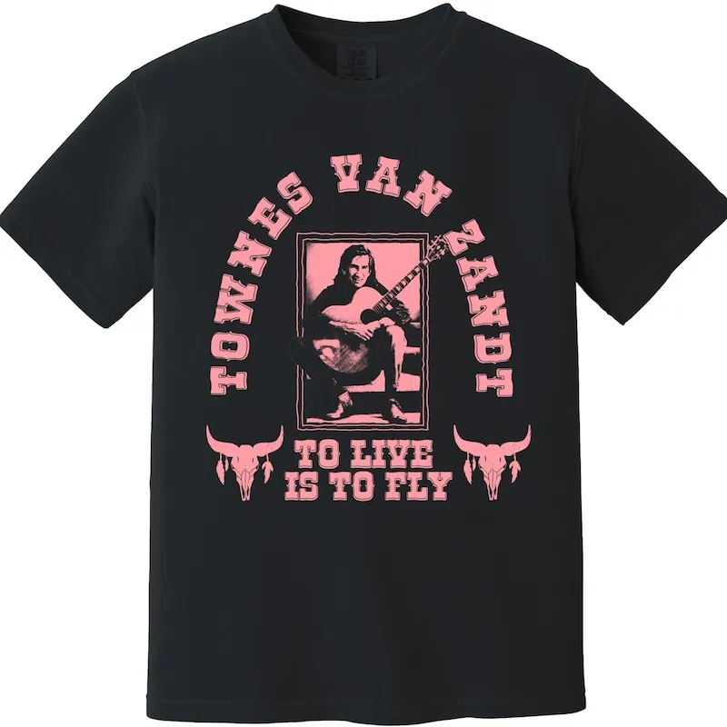 Townes Van Zandt T Shirt - To Live Is To Fly, Poppy Records, Delta Momma Blues, Pancho and Lefty, If I Needed You