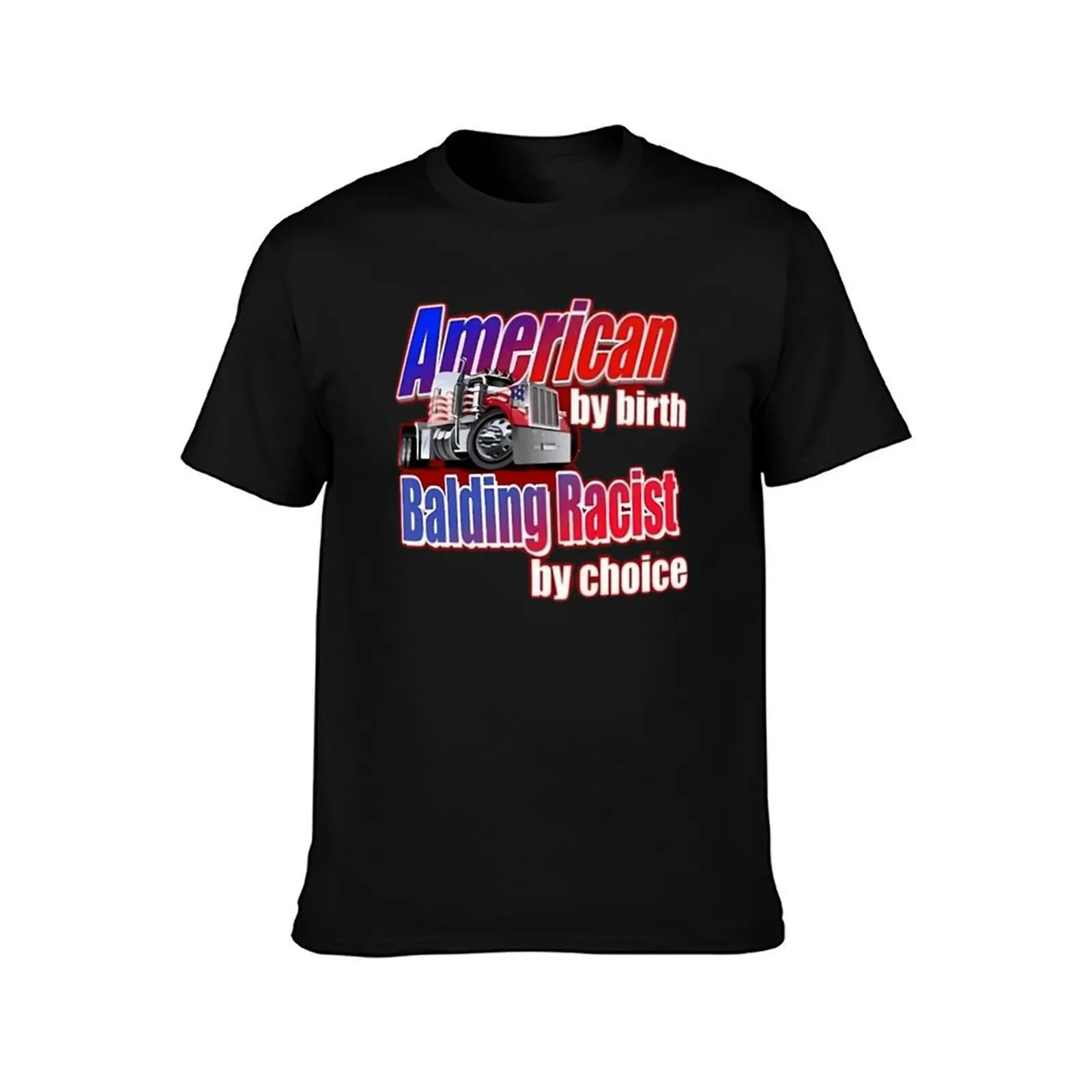 American By Birth T-Shirt Novelty Print Casual Tee Shirt