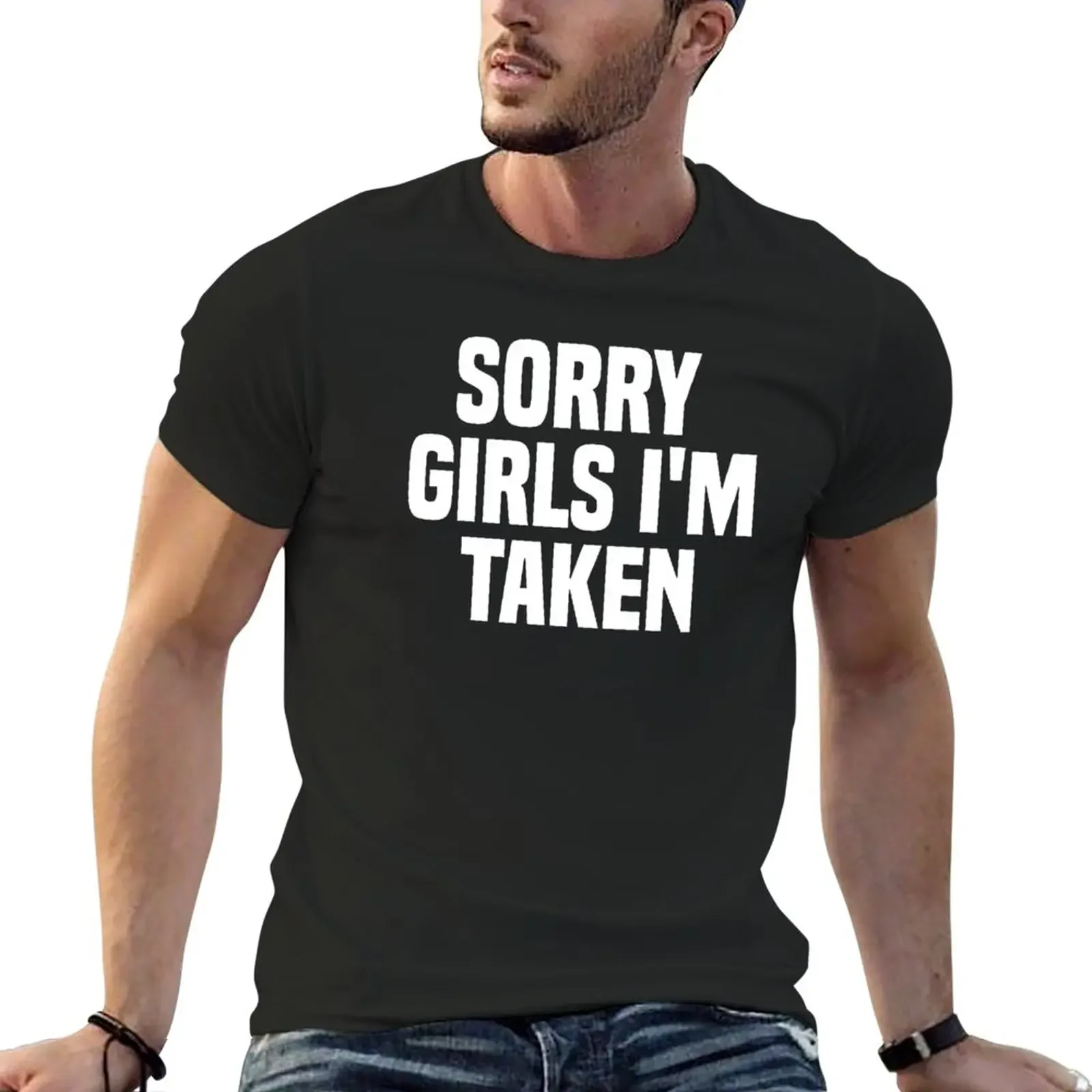 

Sorry girls i'm taken T-Shirt animal prinfor boys shirts graphic tees tees plain black t shirts men