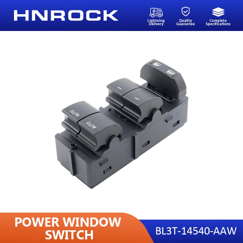 NEW HNROCK BL3T-14540-AAW is suitable for Ford car parts window lift control switch and power window regulator