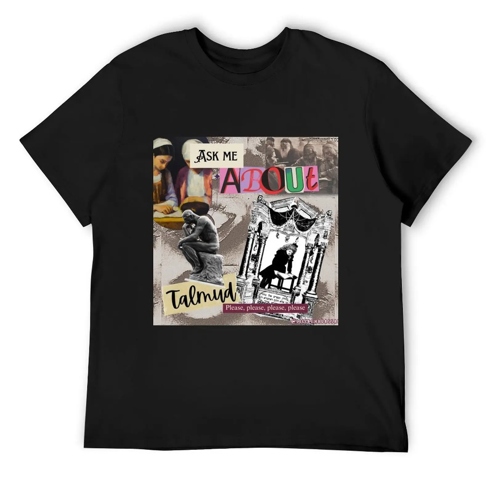 

Ask me about Talmud T-Shirt shirts graphic tee anime graphic tee shirt men tshirt