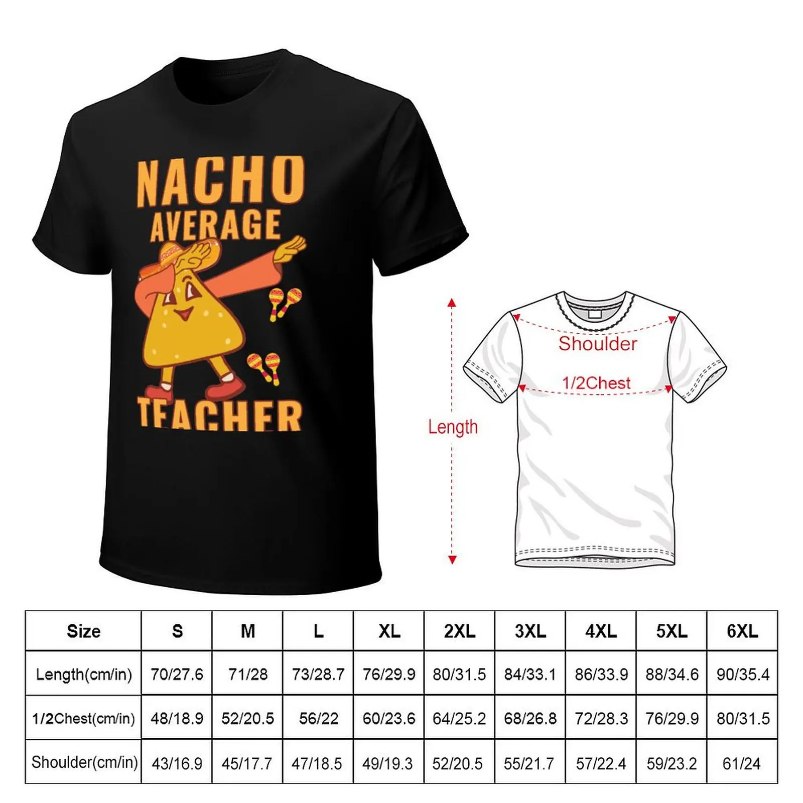 Nacho average Teacher T-Shirt Halloween Theme T-Shirt