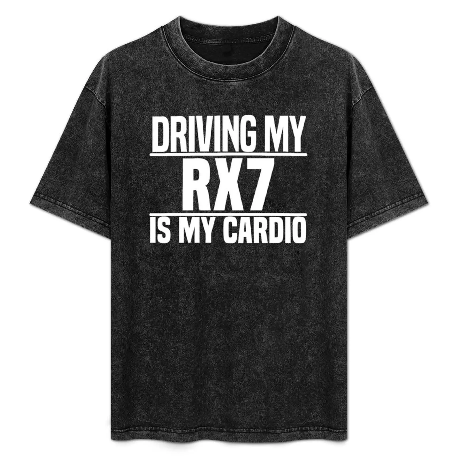 

Driving my RX7 is my cardio T-Shirt Street Art Print Tee Shirt