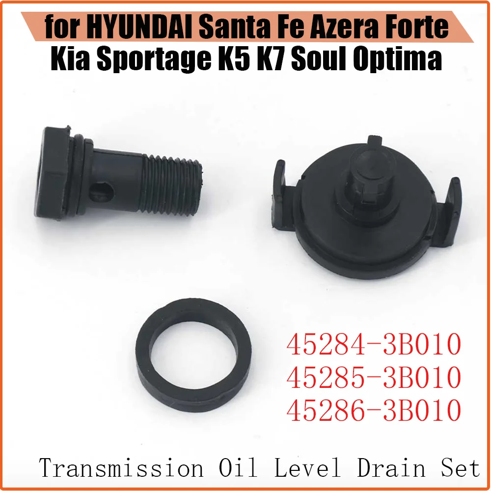 Transmission Oil Level Drain Set 45284-3B010 45285-3B010 45286-3B010 For Hyundai Sonata Santa Fe Azera Forte Kia Sportage K5 K7
