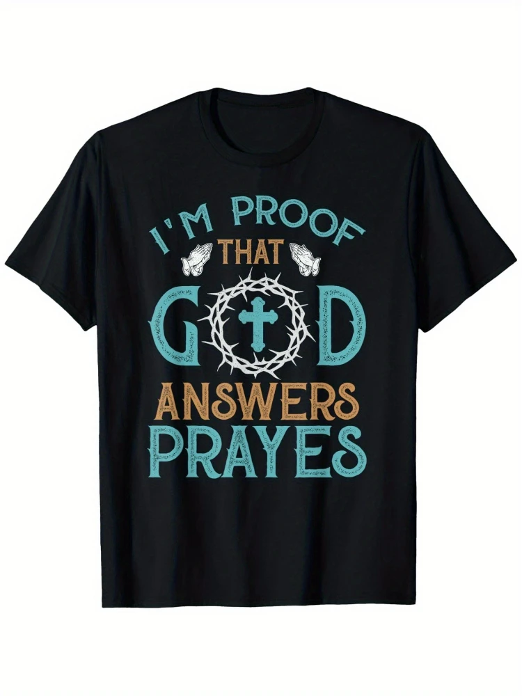 I'm Proof That God Answers Prayers Family Christian pattern design-100% cotton O-neck short sleeve casual printed men's T-shirt.