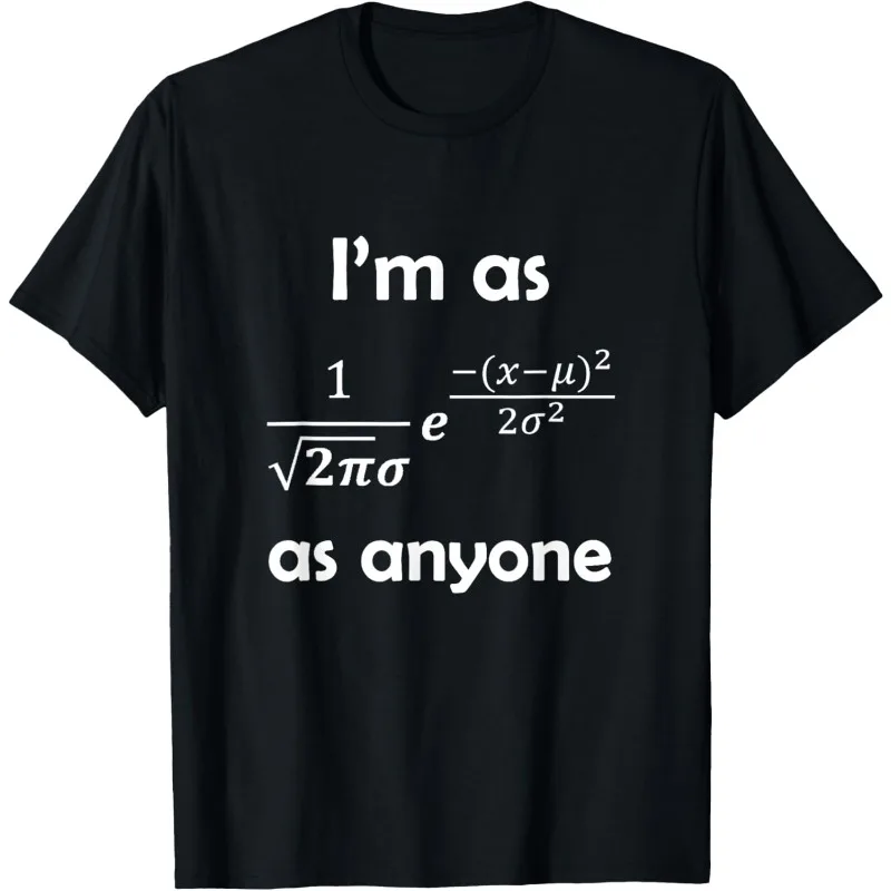 Statistics Normal Distribution Bell Curve Formula Math Pun T-Shirt Custom Printed Graphic Women Clothing Camiseta Hombre