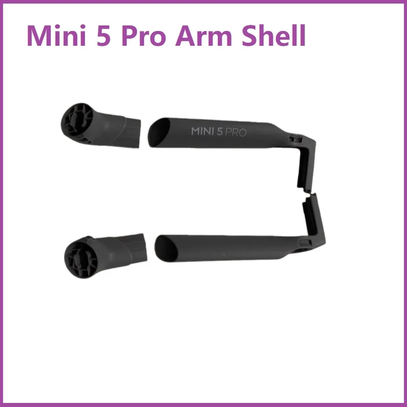 Original Front Left/Right Arm Shell For Mini 5 Pro Left/Right Front Motor Arm Shell Rear Left Motor Arm Shell For MINI 5 PRO