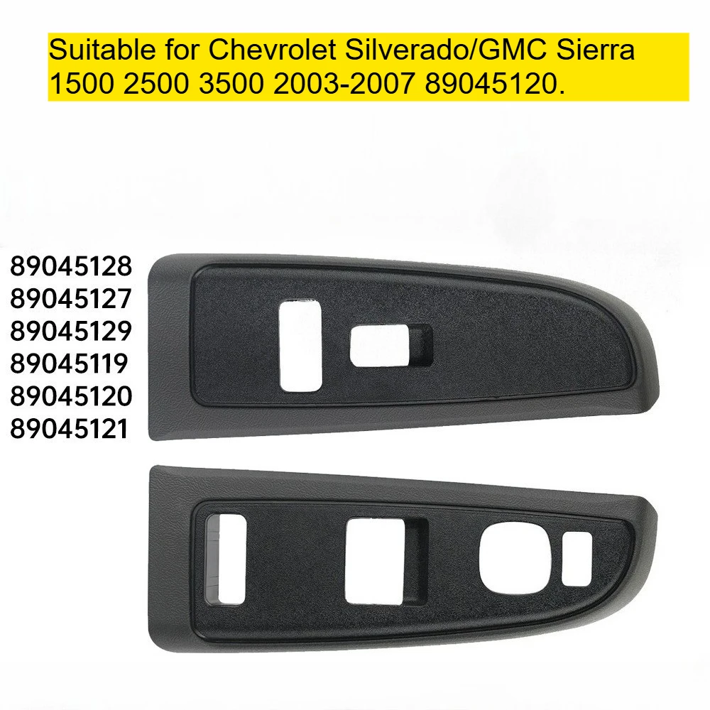 89045124 Automotive door and window switch panels/baffles for Chevrolet Silverado/GMC Sierra 1500 2500 3500 2003-2007 89045120